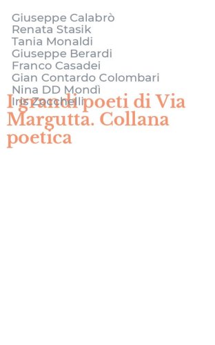I grandi poeti di Via Margutta. Collana poetica