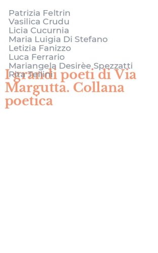 I grandi poeti di Via Margutta. Collana poetica