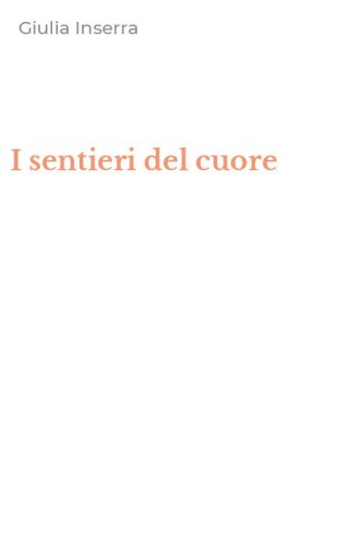 I sentieri del cuore