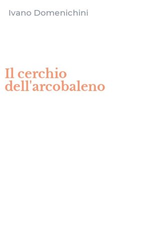 Il cerchio dell'arcobaleno