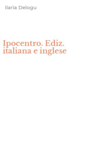 Ipocentro. Ediz. italiana e inglese