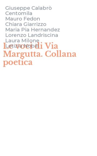 Le voci di Via Margutta. Collana poetica