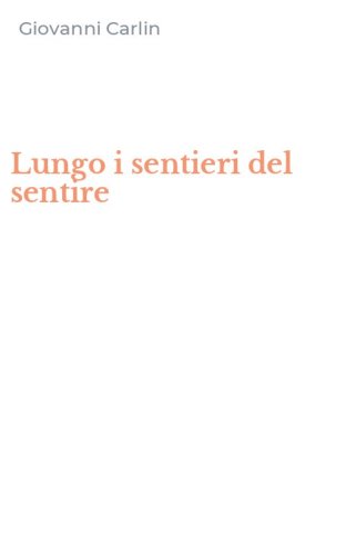 Lungo i sentieri del sentire