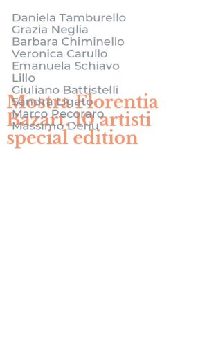 Mostra Florentia Bazart. 10 artisti special edition