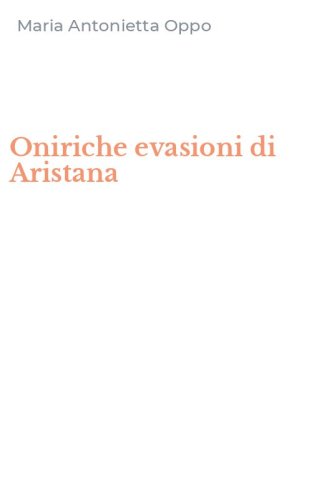 Oniriche evasioni di Aristana