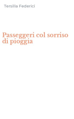 Passeggeri col sorriso di pioggia