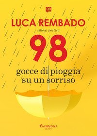 Novantotto gocce di pioggia su un sorriso