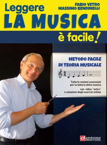 Leggere la musica &egrave; facile! Metodo facile di teoria e lettura musicale