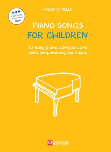 Piano songs for children. 20 easy piano compositions with preparatory exercises