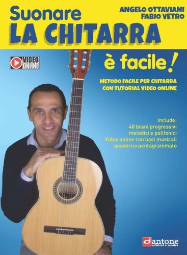Suonare la chitarra &egrave; facile!