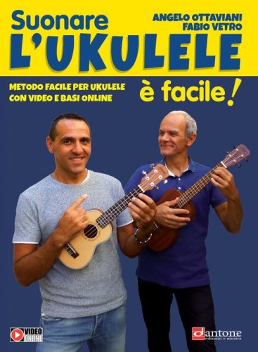 Suonare l'ukulele &egrave; facile! Metodo facile per ukulele con video e basi online