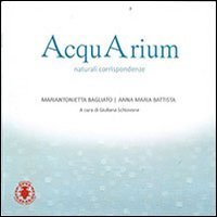 AcquArium. Naturali corrispondenze