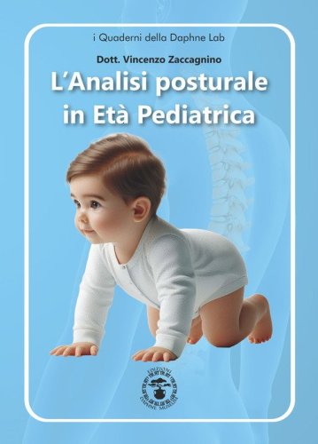 L'analisi posturale in et&agrave; pediatrica