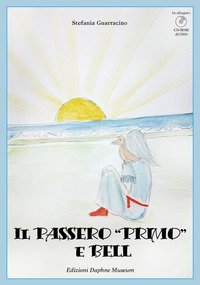 Il passero &laquo;Primo&raquo; e Bell