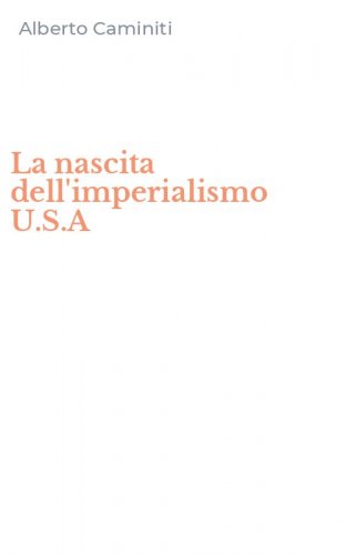 La nascita dell'imperialismo U.S.A