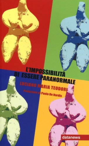 L'impossibilit&agrave; di essere paranormale