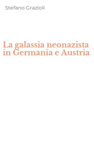 La galassia neonazista in Germania e Austria