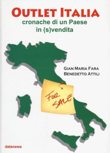 Outlet Italia. Cronache di un paese in (s)vendita