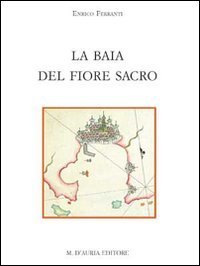 La baia del Fiore sacro