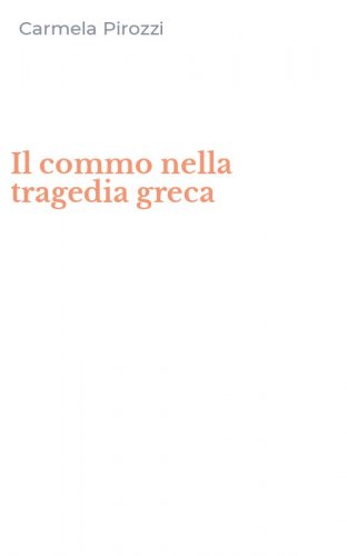 Il commo nella tragedia greca