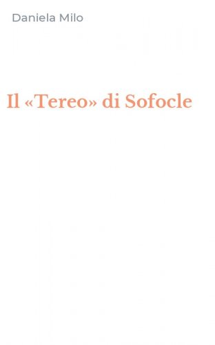 Il &laquo;Tereo&raquo; di Sofocle