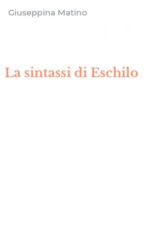 La sintassi di Eschilo