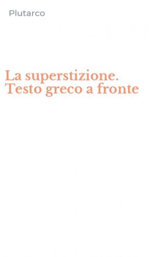 La superstizione. Testo greco a fronte