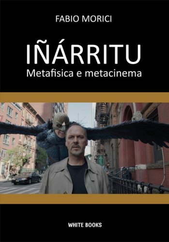 I&ntilde;&aacute;rritu. Metafisica e metacinema