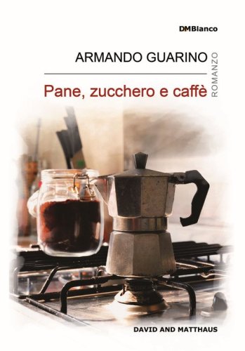 Pane, zucchero e caff&egrave;