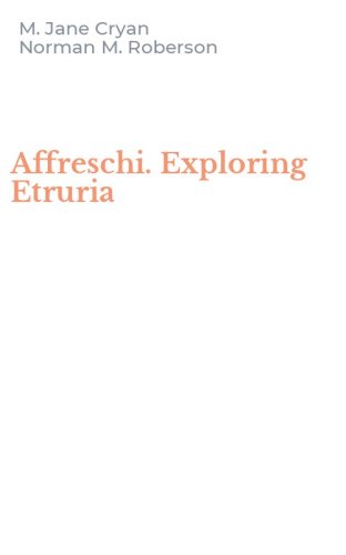 Affreschi. Exploring Etruria