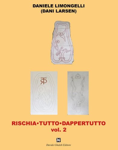 Rischia tutto dappertutto