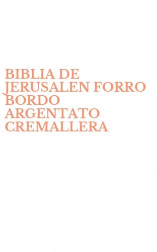 BIBLIA DE JERUSALEN FORRO BORDO ARGENTATO CREMALLERA