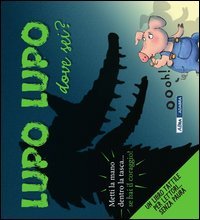 Lupo lupo dove sei?