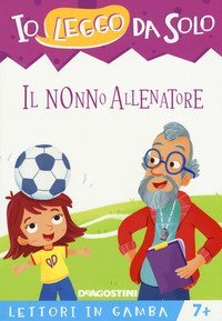 Il nonno allenatore. Lettori in gamba