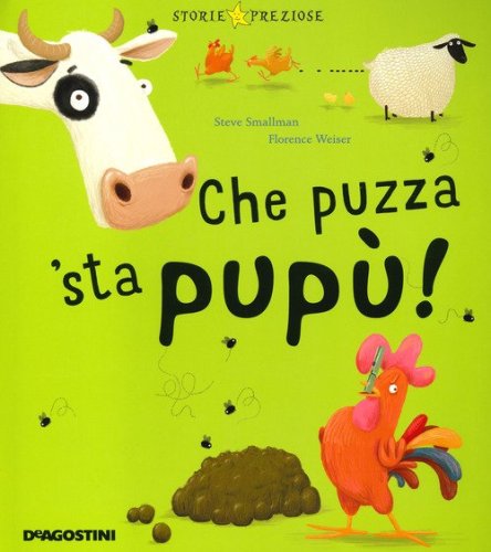 Che puzza 'sta pup&ugrave;!
