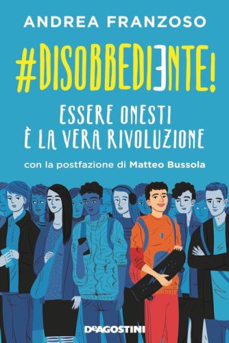 #disobbediente! Essere onesti &egrave; la vera rivoluzione