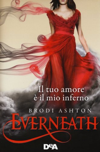 Everneath. Il tuo amore &egrave; il mio inferno
