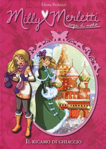 Il ricamo di ghiaccio. Milly Merletti. Sogni di moda