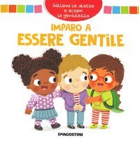 Imparo a essere gentile. Solleva le alette e scopri la gentilezza