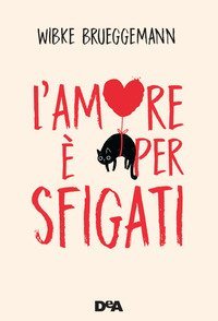 L'amore &egrave; per sfigati