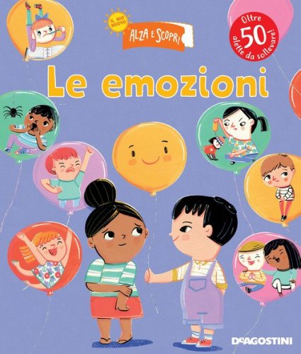 Le mie emozioni. Il mio nuovo alza e scopri