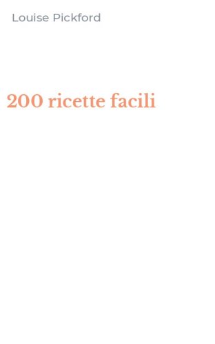 200 ricette facili