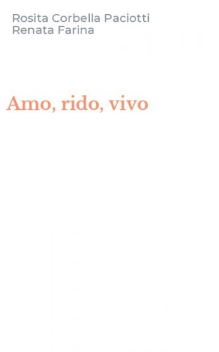 Amo, rido, vivo