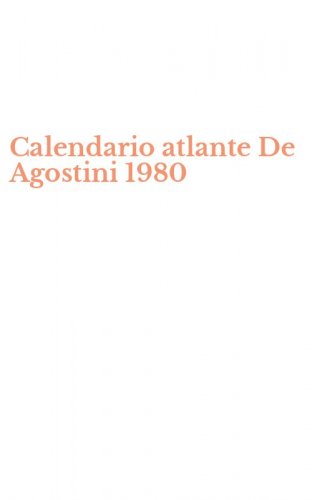 Calendario atlante De Agostini 1980