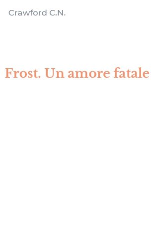 Frost. Un amore fatale