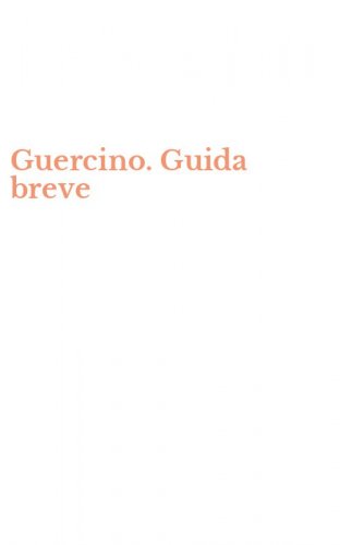 Guercino. Guida breve