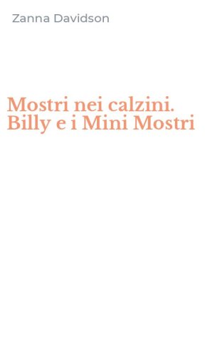 Mostri nei calzini. Billy e i Mini Mostri