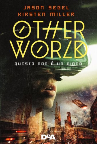 Otherworld. Questo non &egrave; un gioco