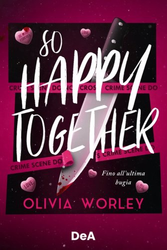 So happy together. Fino all'ultima bugia. Booklover approved