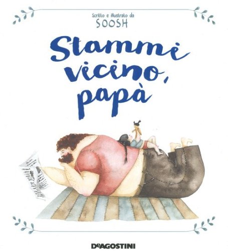 Stammi vicino, pap&agrave;